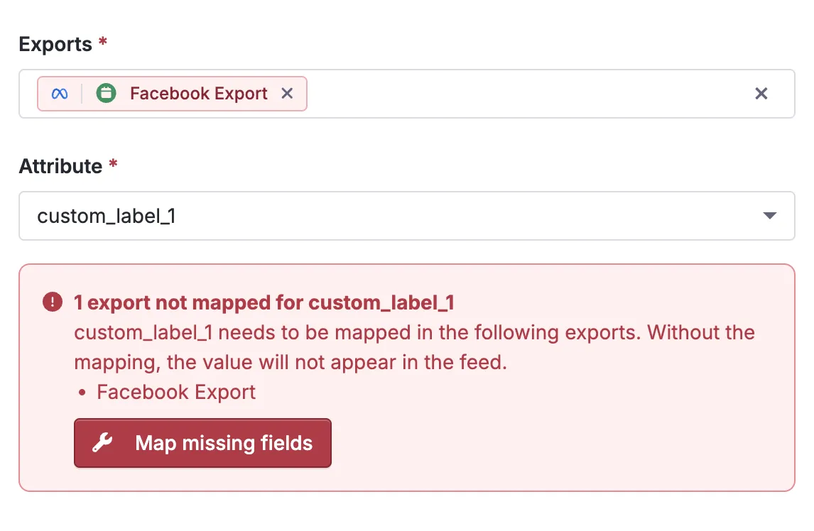 A warning banner reading '1 export not mapped for custom_label_1,' naming the Facebook Export, with a Map missing fields button.