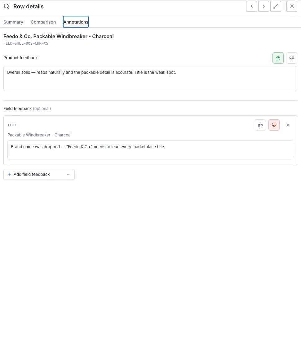The Annotations tab on the row details panel. A product feedback text box with thumbs up and down buttons sits above optional per-field feedback entries, each showing the enriched value, a rating, and a comment box. An Add field feedback control below lets you annotate additional fields.